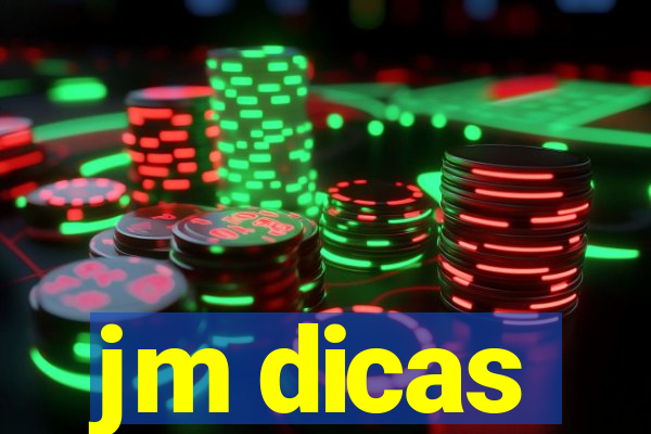 jm dicas